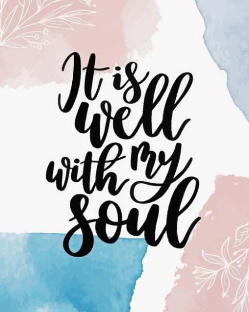 It Is Well Quote Arts Paint By Numbers